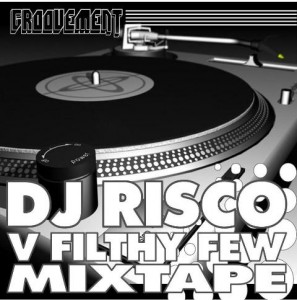DJ Risco VS Filthy Few Mixtape